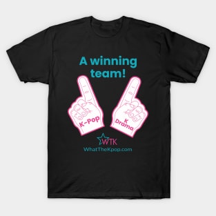 K-Pop and K-Drama team foam fingers - What a team! T-Shirt